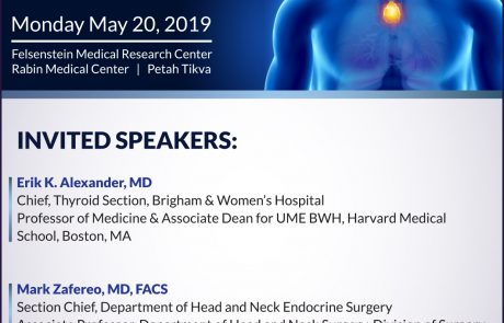 ב-20/5/2019 יתקיים בבי”ח בילינסון כנס סרטן בלוטת התריס בהשתתפות שני אורחים מובילים מארה”ב – אנדוקרינולוג וכירורג.